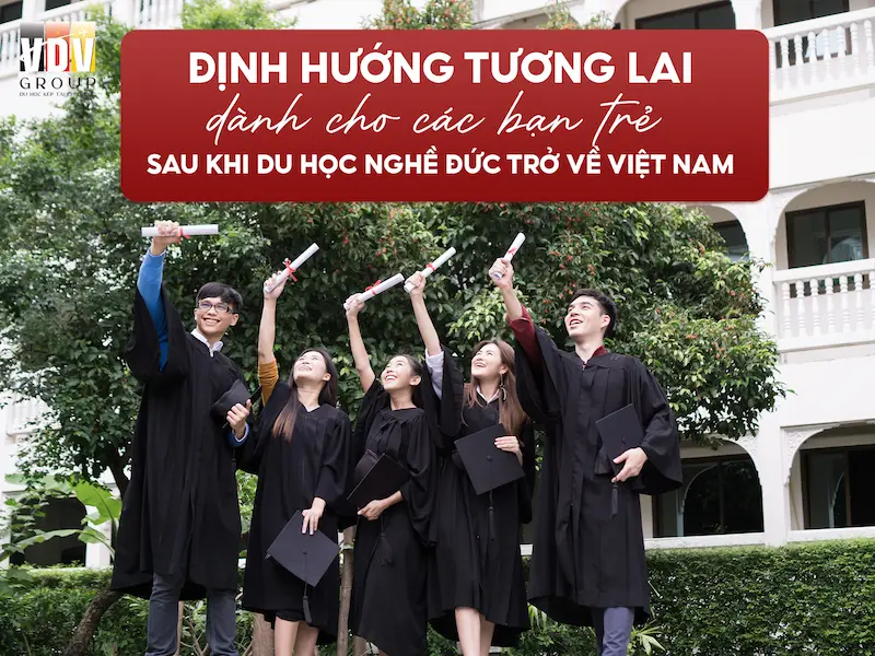 Du học nghề Đức về Việt Nam sẽ làm gì?
